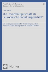 Cover Die Unionsbürgerschaft als "europäische Sozialbürgerschaft"