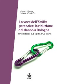 Cover La voce dell’Emilia paranoica: la riduzione del danno a Bologna