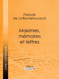 Cover Maximes, mémoires et lettres