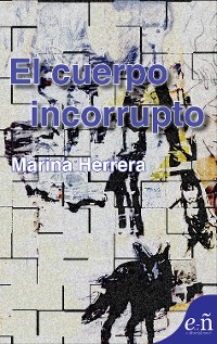 Cover El cuerpo incorrupto