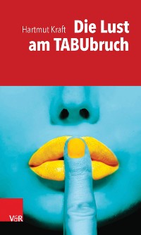 Cover Die Lust am Tabubruch