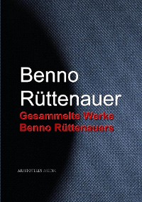 Cover Gesammelte Werke Benno Rüttenauers