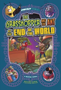 Cover Grasshopper and the Ant at the End of the World