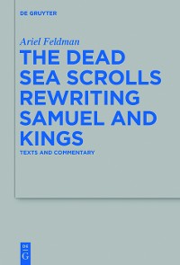 Cover The Dead Sea Scrolls Rewriting Samuel and Kings