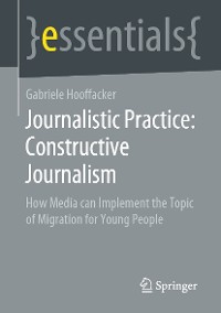 Cover Journalistic Practice: Constructive Journalism