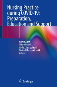 Cover Nursing Practice during COVID-19: Preparation, Education and Support