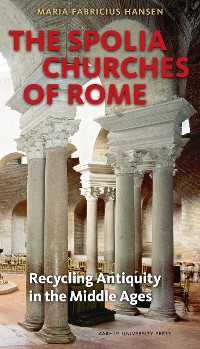 Cover The Spolia Churches of Rome