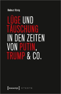 Cover Lüge und Täuschung in den Zeiten von Putin, Trump & Co.