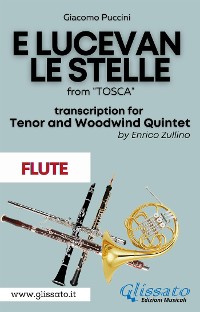 Cover E lucevan le stelle - Tenor & Woodwind Quintet (Flute part)