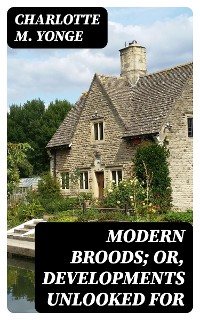 Cover Modern Broods; Or, Developments Unlooked For