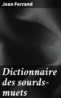 Cover Dictionnaire des sourds-muets