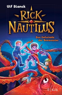 Cover Rick Nautilus – Das Geheimnis der Seemonster