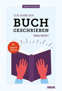 Cover Ich habe ein Buch geschrieben - Was nun?