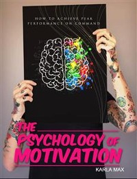 Cover The Psychology of Motivation