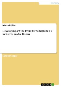 Cover Developing a Wine Event for Sandgrube 13 in Krems an der Donau