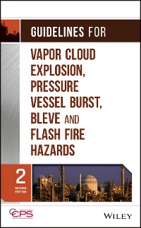 Cover Guidelines for Vapor Cloud Explosion, Pressure Vessel Burst, BLEVE, and Flash Fire Hazards