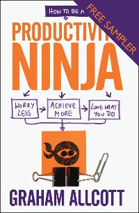 Cover How to be a Productivity Ninja - FREE SAMPLER