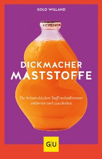 Cover Dickmacher Maststoffe