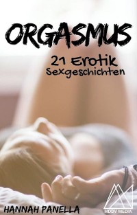 Cover ORGASMUS - 21 Erotik Sexgeschichten