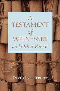 Cover A Testament of Witnesses and Other Poems