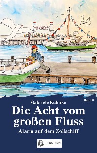 Cover Die Acht vom großen Fluss, Bd. 8