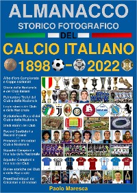 Cover Almanacco Storico Fotografico del Calcio Italiano 1898-2022