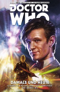 Cover Doctor Who - Der Elfte Doctor, Band 4 - Damals und Heute