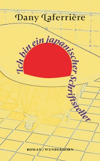 Cover Ich bin ein japanischer Schriftsteller