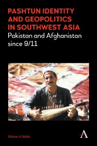 Cover Pashtun Identity and Geopolitics in Southwest Asia