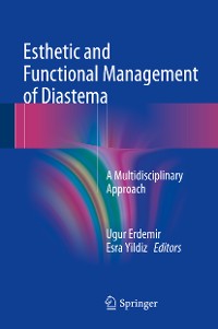 Cover Esthetic and Functional Management of Diastema