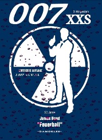 Cover 007 XXS - 50 Jahre James Bond - Feuerball