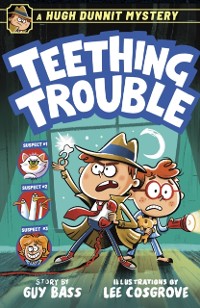 Cover Hugh Dunnit Mystery: Teething Trouble