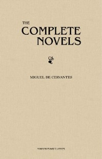 Cover Cervantes: The Complete Novels
