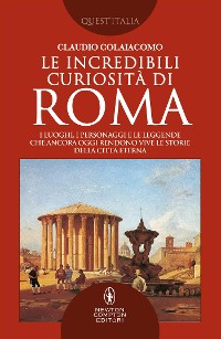 Cover Le incredibili curiosità di Roma