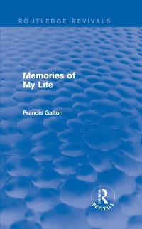 Cover Memories of My Life (Routledge Revivals)