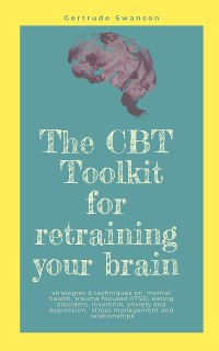 Cover The CBT Toolkit for retraining your brain
