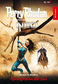 Cover Perry Rhodan Neo 116: Sprungsteine der Zeit