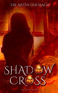 Cover Shadowcross: Die Arten der Magie