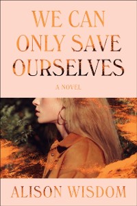 Cover We Can Only Save Ourselves