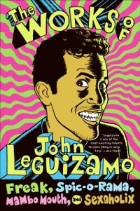 Cover Works of John Leguizamo