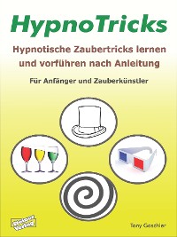 Cover HypnoTricks: Hypnotische Zaubertricks lernen und vorführen nach Anleitung.