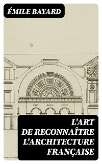 Cover L'Art de reconnaître l'architecture française