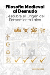 Cover Filosofia Medieval al Desnudo: Descubre el Origen del Pensamiento Laico