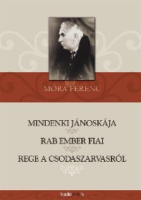 Cover Mindenki Jánoskája, Rab ember fiai, Rege a csodaszarvasról