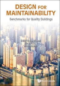 Cover DESIGN FOR MAINTAINABILITY: BENCHMARKS FOR QUALITY BUILDINGS