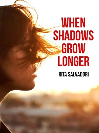 Cover When shadows grow longer
