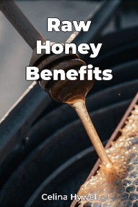 Cover Raw Honey Benefits