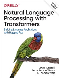 Cover Natural Language Processing with Transformers, Revised Edition