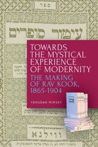 Cover Towards the Mystical Experience of Modernity