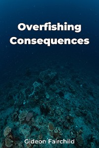 Cover Overfishing Consequences